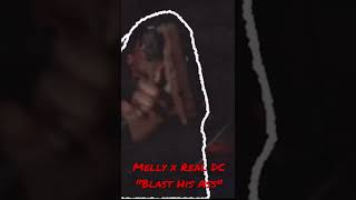 Melly X Real Dc Blast His Ass Official Video Shot By Elifilmedit