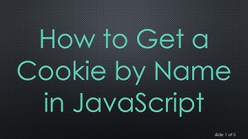 How to Get a Cookie by Name in JavaScript
