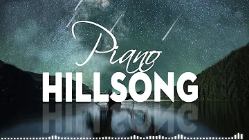 180 Mins Hillsong Worship Instrumental Music 2021🙏Uplifting Christian Piano Music Background Nonstop