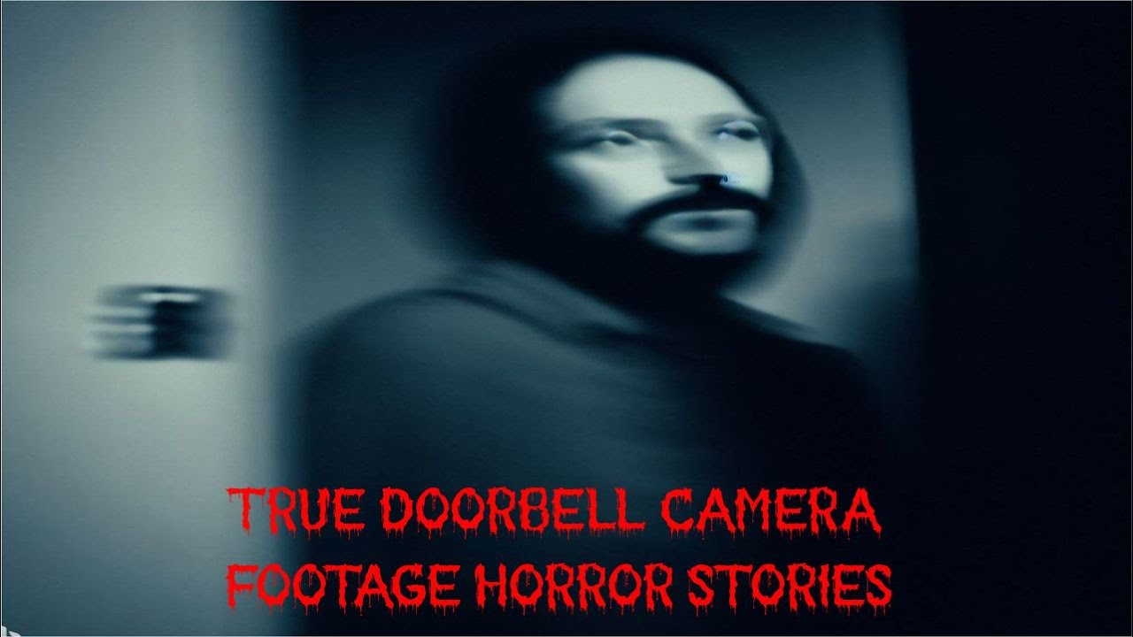 True Doorbell Camera Footage Horror Stories YouTubeEnglish YouTube