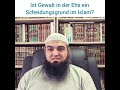 Ist gewalt in der ehe ein scheidungsgrund im islam  abu mikail