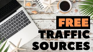 4 FREE Traffic Sources For Affiliate Marketing (Real Strategies)