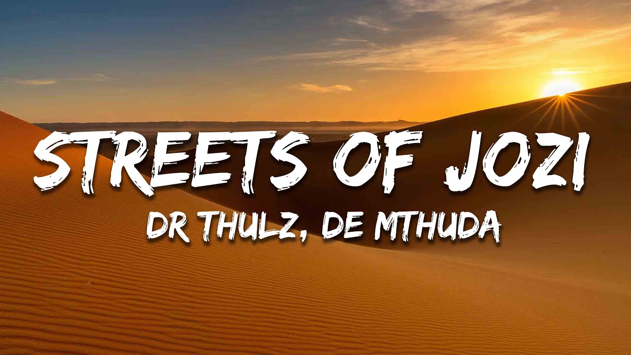 Dr Thulz, De Mthuda - Streets Of Jozi