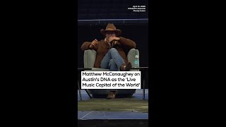 Matthew McConaughey calls music Austin’s ‘original crop,’ says to ‘keep watering it’