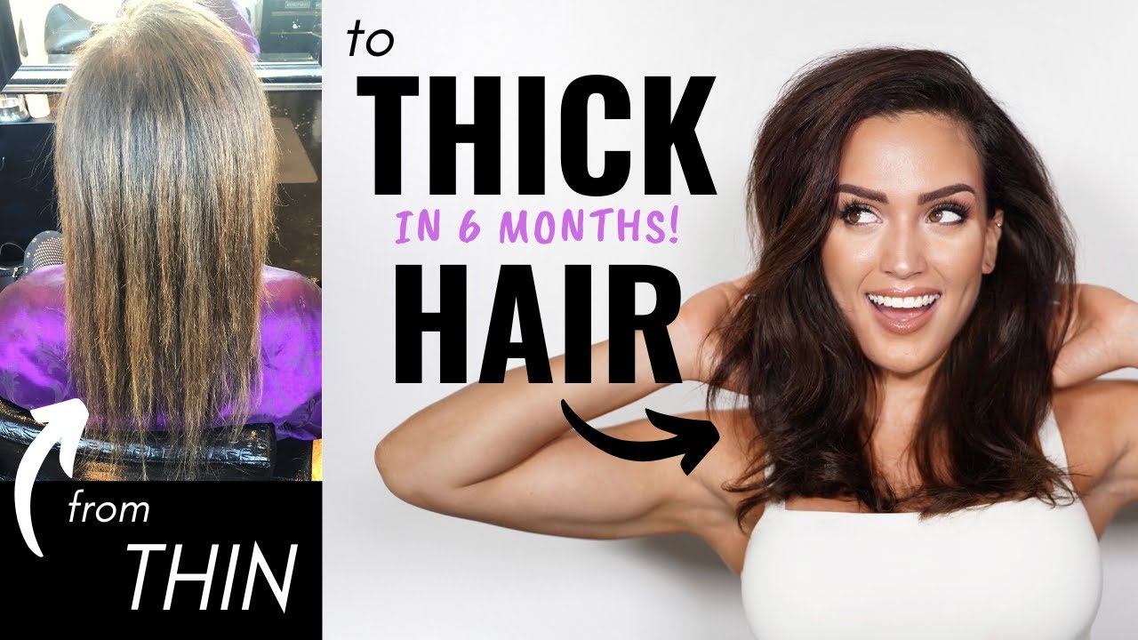 How I went from THIN to THICK HAIR in 6 months – MY HAIR TRANSFORMATION -  YouTube