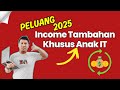 Peluang Income Tambahan 2025 Khusus Anak IT
