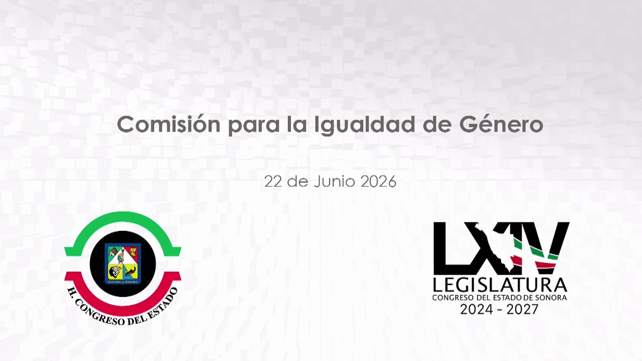 22 de Junio 2026 - Comisión Para la Igualdad de Género