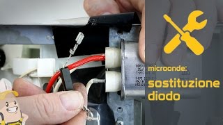 Sostituzione del diodo del tuo microonde | Il metodo Ricambigiusti.it -  YouTube