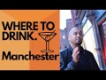 WHERE TO DRINK- The best cocktail bars in Manchester