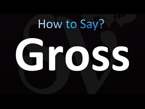 How to Pronounce Gross (Correctly!) - YouTube