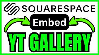 How To EMBED YouTube Video Gallery On Squarespace (QUICK &amp; EASY) 2026