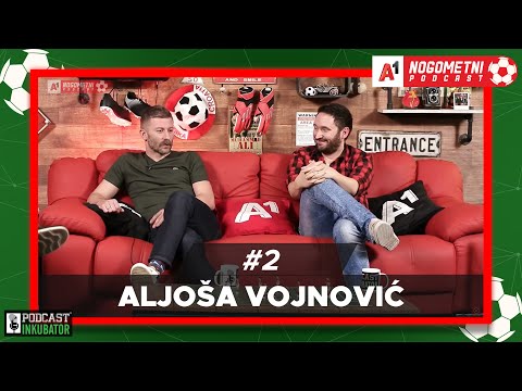 A1 Nogometni Podcast #2 - Aljoša Vojnović