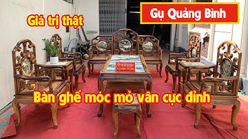 Giá Trị Thật Của Bộ Bàn Ghế Móc Mỏ Gỗ Gụ Ta Quảng Bình Cực Vip | Đồ Gỗ Mai Toàn