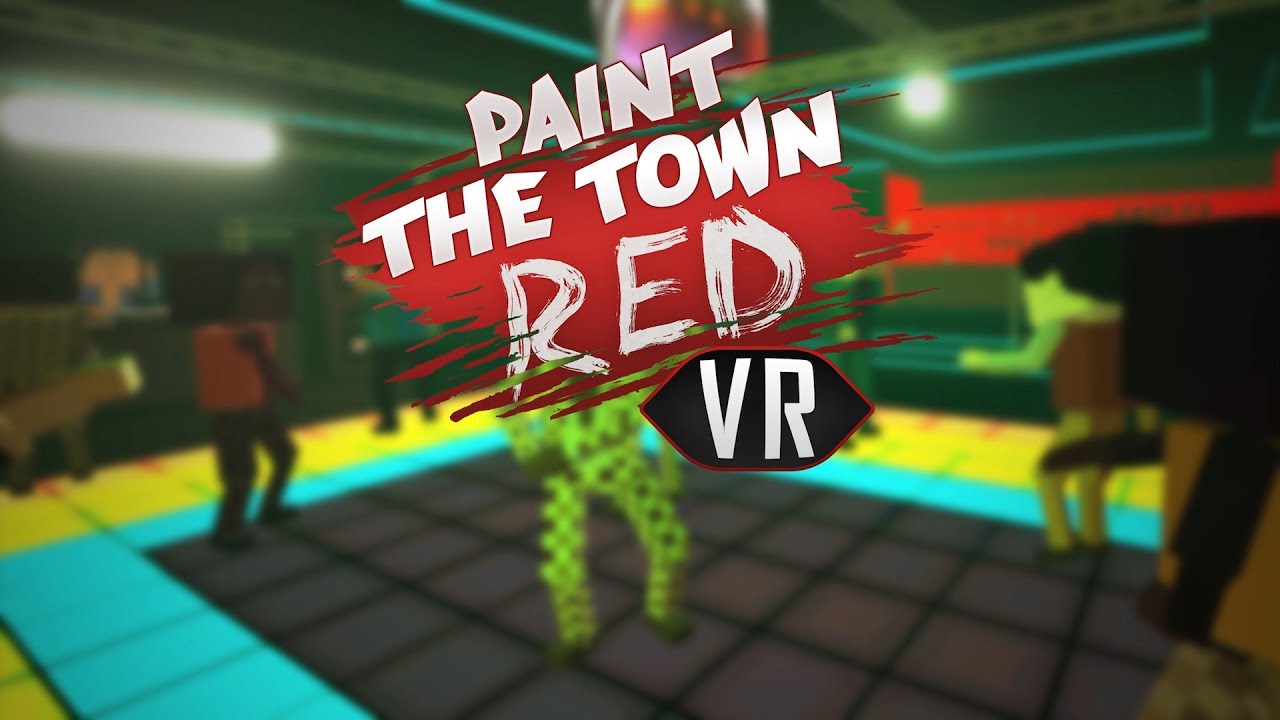 Paint the Town Red VR - Announcement Trailer 