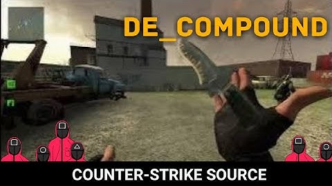 CS-Source gameplay-bot MAP: CS_Compound
