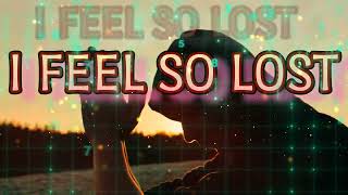 So Lost (LYRIC VIDEO) (Edited By: Jim Jamboroni)