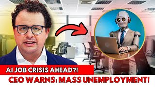AI CEO ALARMS Society About MASS UNEMPLOYMENT (Are We Ready?)