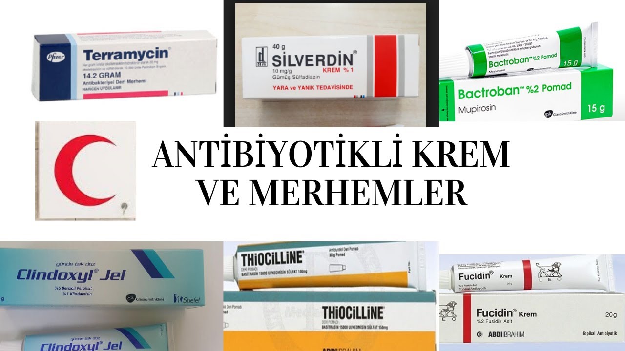 Cildiyede Sik Kullanilan Antibiyotikli Krem Ve Merhemler Antibiyotiklikremler Youtube