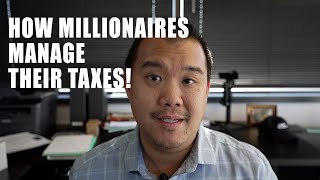 How Millionaires Manage Their Taxes!