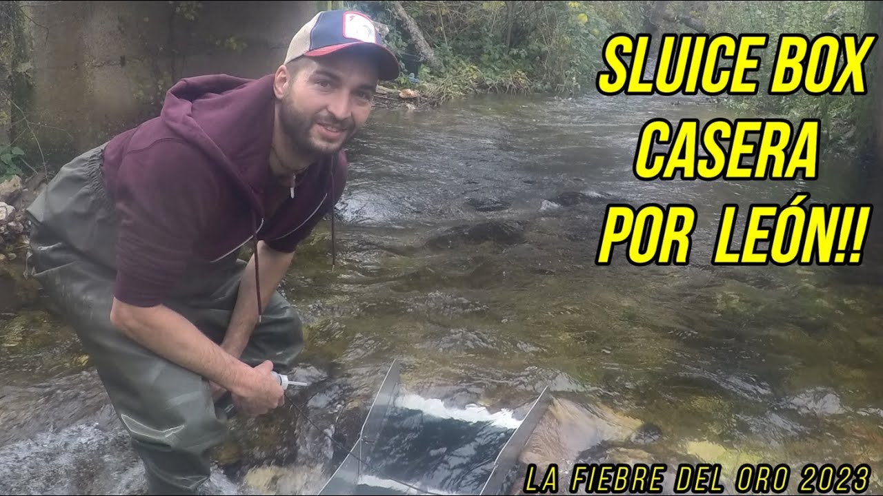 ¡ORO! en LEÓN con SLUICE BOX CASERA!! La fiebre del ORO 2023! SMICKS ...