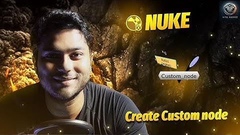 How to Create your own Custom node inside Nuke | Class 34 | BY VFXFORGE