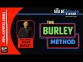 Sub2deals  ep 089 real expert series with john burley  the burley model