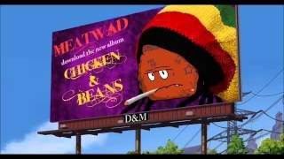 Video thumbnail of "Chicken and Beans song - Meatwad"