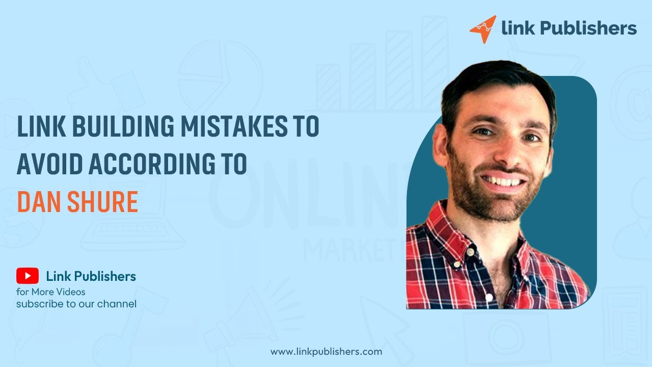 Link Building Mistakes to avoid According to Dan Shure - YouTube
