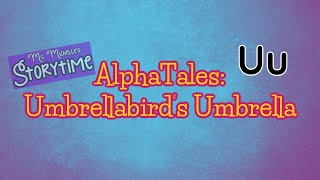 AlphaTales: Umbrellabird's Umbrella