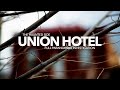 Union Hotel | Paranormal Investigation | Full Episode 4K | S02 E09