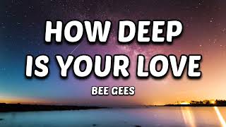 How Deep Is Your Love - Bee Gees (Cover) Lyrics