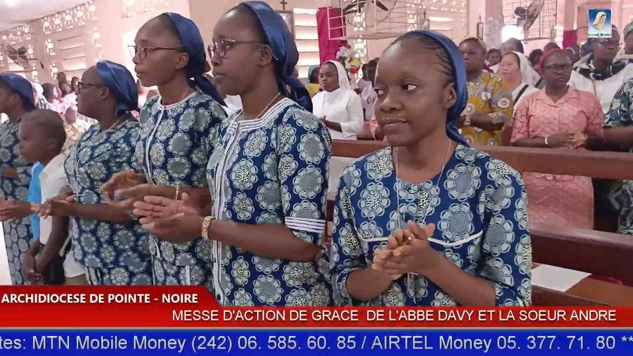 MESSE D'ACTION DE GRÂCE: ABBÉ DAVY NSANZA NZAOU POUR CES 10 ANS DE SACERDOCE ET LA SOEUR ANDRÉ