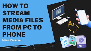 How To Stream Media Files From Pc To Phone Nero Receiver Tutorial