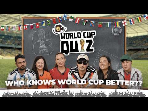 The Ultimate World Cup Quiz Showdown | @TheNepaliComment @MingSherap @UjanShakya