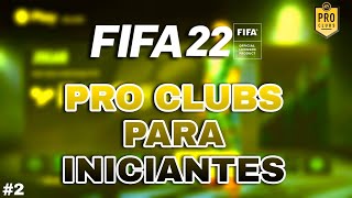 FIFA 22 - PRO CLUBS PARA INICIANTES 2