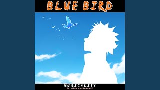 Download Lagu Blue Bird (Naruto) (Trap Remix)