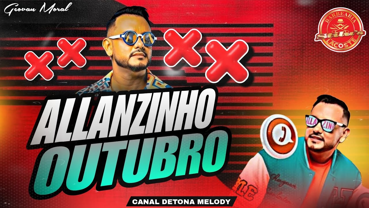 😎ARROCHA ALLANZINHO❌️OUTUBRO 2025❌️Geovan Moral 