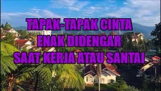 45] LAGU SUNDA REMIX | TAPAK TAPAK CINTA - Sangat Cocok Untuk Teman Kerja