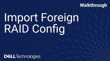 How to Import a Foreign RAID Config on a Dell PowerEdge Server Using the System Setup
