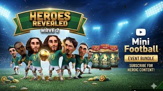 Mini Football ​I 17 Heroes pack opening! screenshot 3