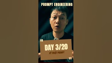 [Ngày 3] - Hành trình 20 ngày khám phá Kỹ thuật Prompt Engineering #prompt #promptengineering #ai