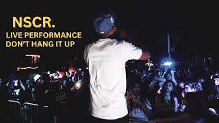 Nscr. - Dont Hang It Up Live Performance .Club