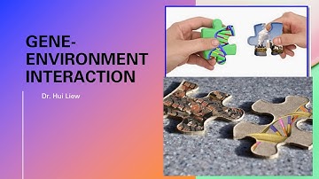 Gene environment interaction
