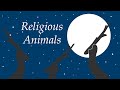 Religious animals  cree8ball