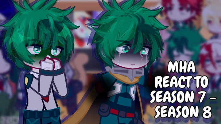 MHA React To Future (S7-S8) || Gacha React