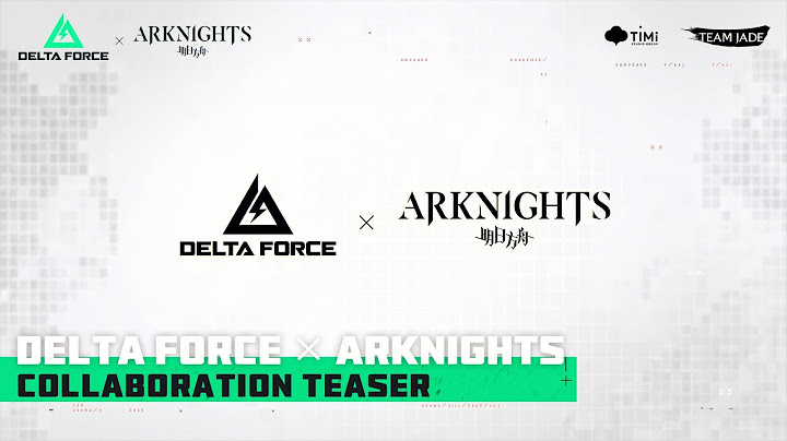 Delta Force × Arknights | Collaboration Teaser