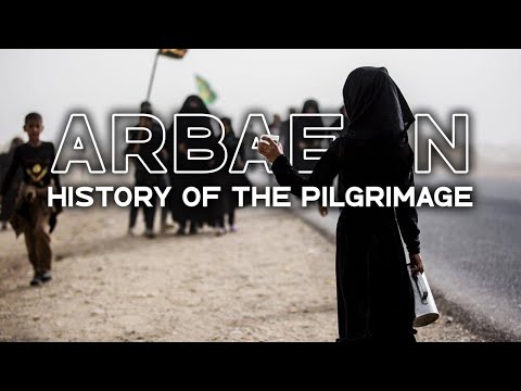 Arbaeen, The Journey of Passion | A Tour through the History of the Arbaeen Walk