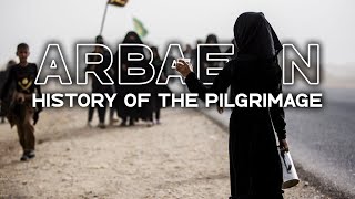 Arbaeen, The Journey of Passion | A Tour through the History of the Arbaeen Walk