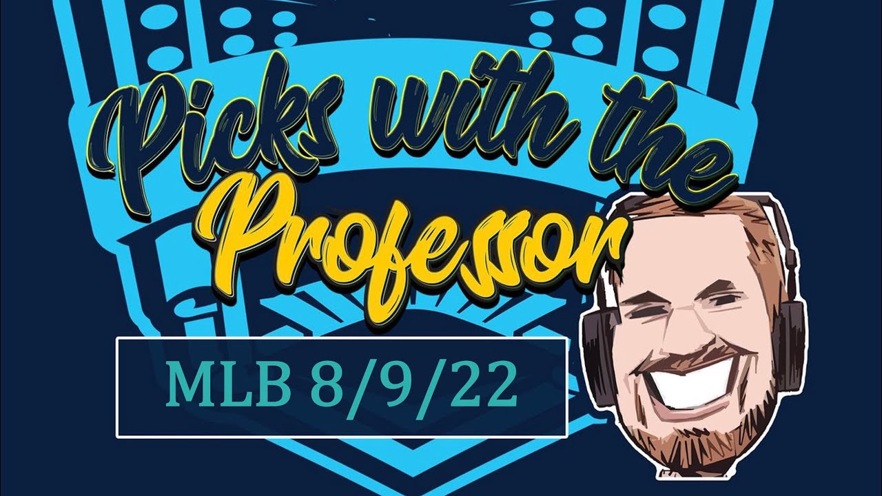 MLB 8/9/22 Baseball Betting Picks & Predictions (August 9th, 2022)