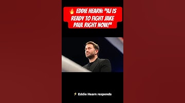 🔥 Eddie Hearn: “AJ Is Ready to Fight Jake Paul Right Now!”